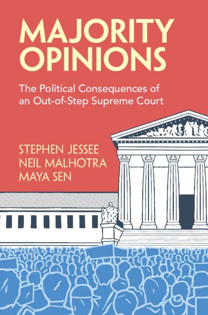 Cover of Majority Opinions: The Political Consequences of an Out-of-Step Supreme Court